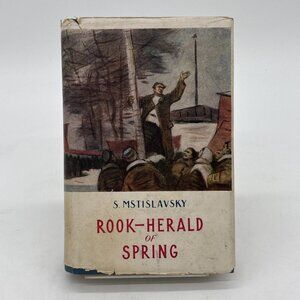 Rook-Herald of Spring by S. Mstislavsky (1955 Moscow) Hardcover